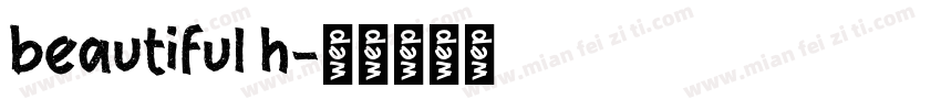 beautiful h字体转换